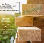 Le Bois : Mieux construire pour déconstruire #Saison2 – 26 avril – Bordeaux